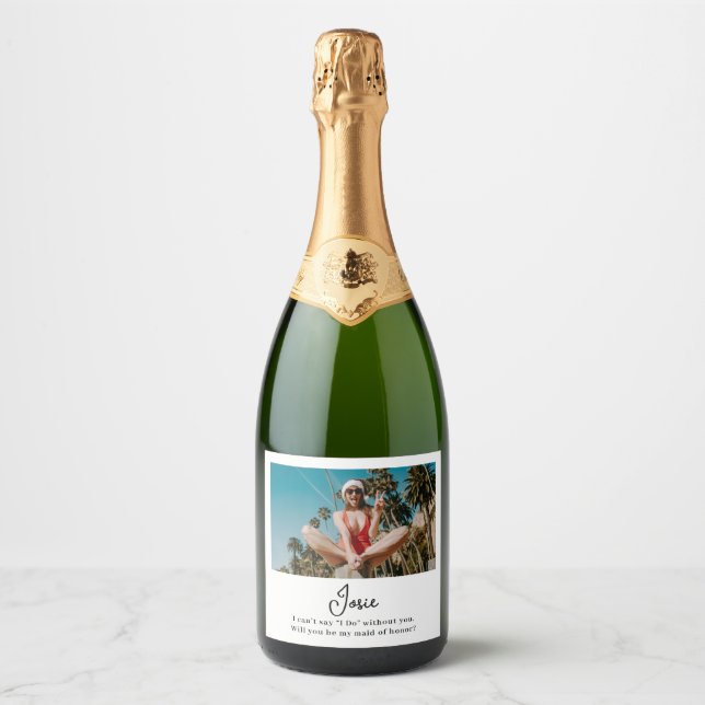 Will You Be My Bridesmaid Chic Minimal Photo Sparkling Wine Label (Front)