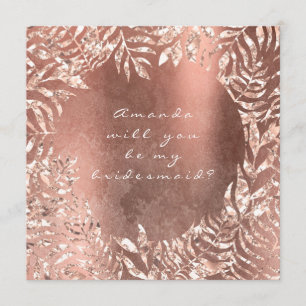 Will You Be My Bridesmaid Copper Rose Gold Floral Invitation
