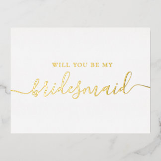 Will you be my bridesmaid. Elegant gold script Foil Invitation Postcard