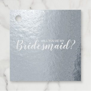 Will You Be My Bridesmaid? Elegant Silver Foil Favour Tags