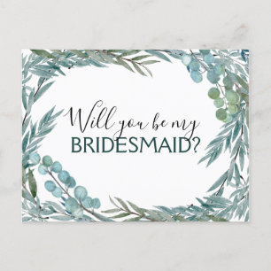 Will you Be My Bridesmaid Eucalyptus Greenery Announcement Postcard