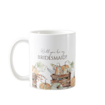 Will You Be My Bridesmaid Fall Decor