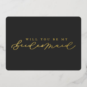 Will You Be My Bridesmaid Foil Photo Proposal Card