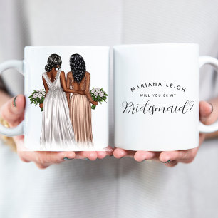Will you be my Bridesmaid? Girls In Gowns Coffee M Coffee Mug