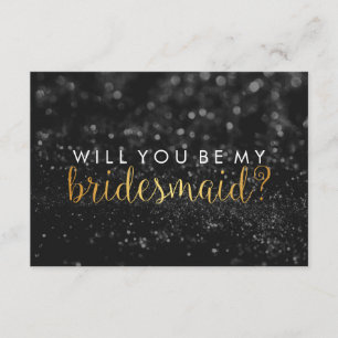 WIll You Be My Bridesmaid - Glit Script Fab Black Invitation