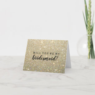 WIll You Be My Bridesmaid - Gold Glitter Fab Invitation