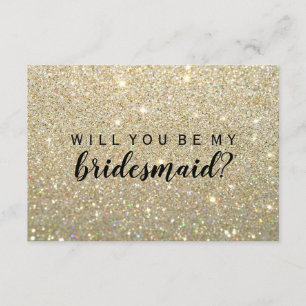 WIll You Be My Bridesmaid - Gold Glitter Fab Invitation
