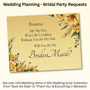 Will You Be My Bridesmaid? Golden Yellow Flowers