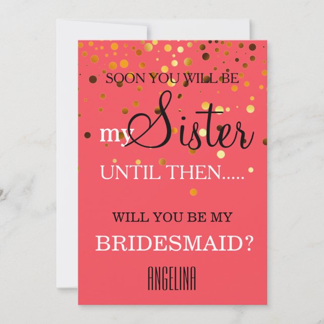 Will you be my bridesmaid? invitation (Front)