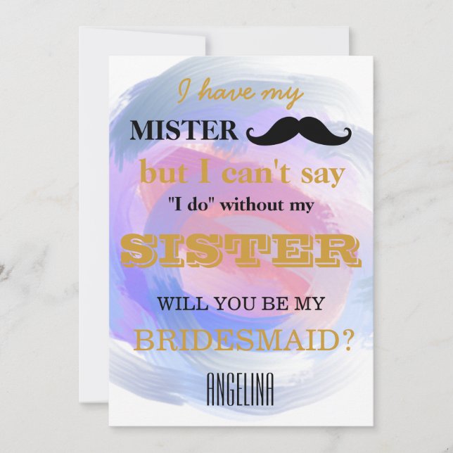Will you be my bridesmaid? invitation (Front)