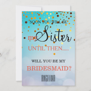 Will you be my bridesmaid? invitation