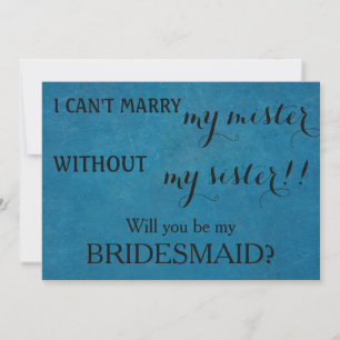 Will you be my bridesmaid? invitation