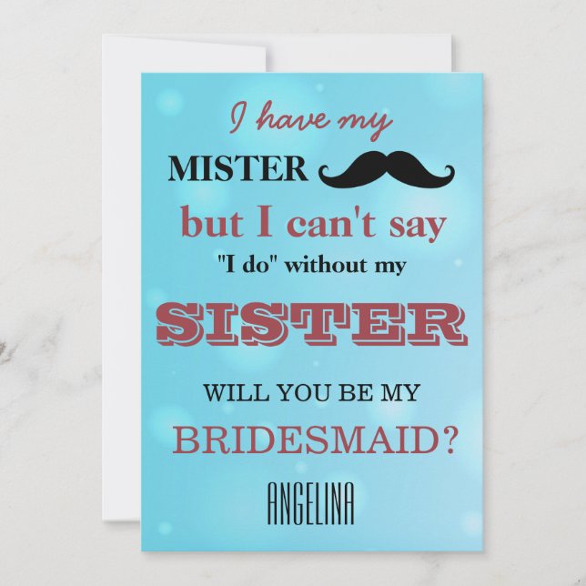 Will you be my bridesmaid? invitation (Front)