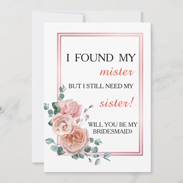 Will you be my bridesmaid? invitation (Front)