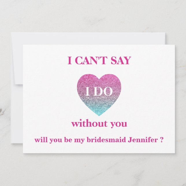 Will you be my bridesmaid? invitation (Front)
