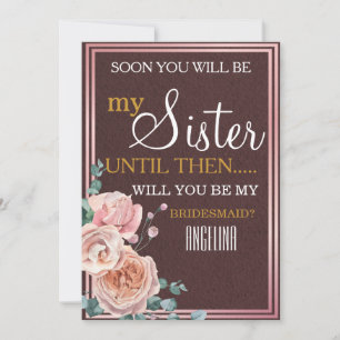 Will you be my bridesmaid? invitation