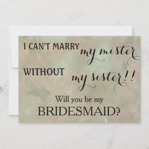 Will you be my bridesmaid? invitation