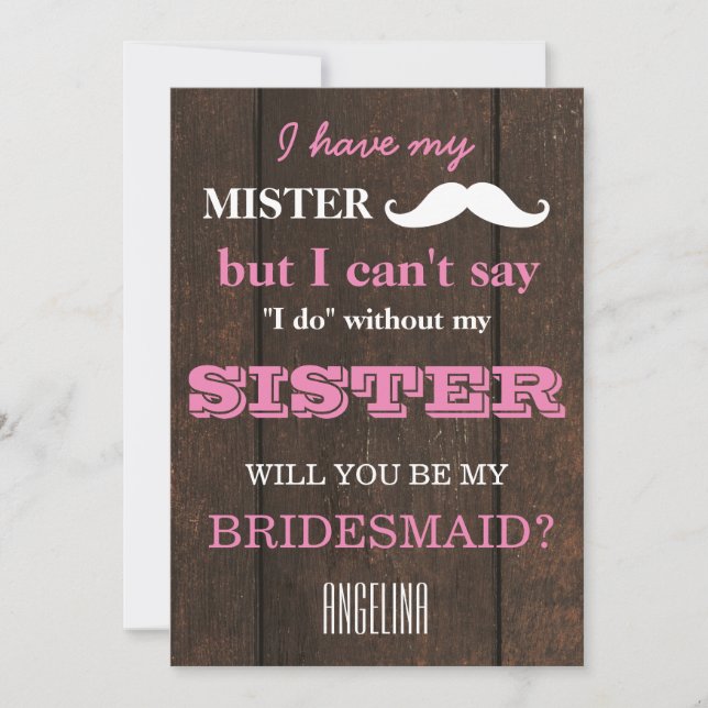 Will you be my bridesmaid? invitation (Front)