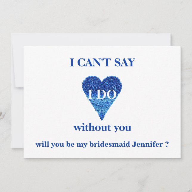 Will you be my bridesmaid? invitation (Front)