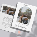Will you be my Bridesmaid Minimalist Photo Modern<br><div class="desc">Modern,  simple,  minimal Bridesmaid proposal card with custom photo in arch frame. The back side can be personalised with your own message.</div>