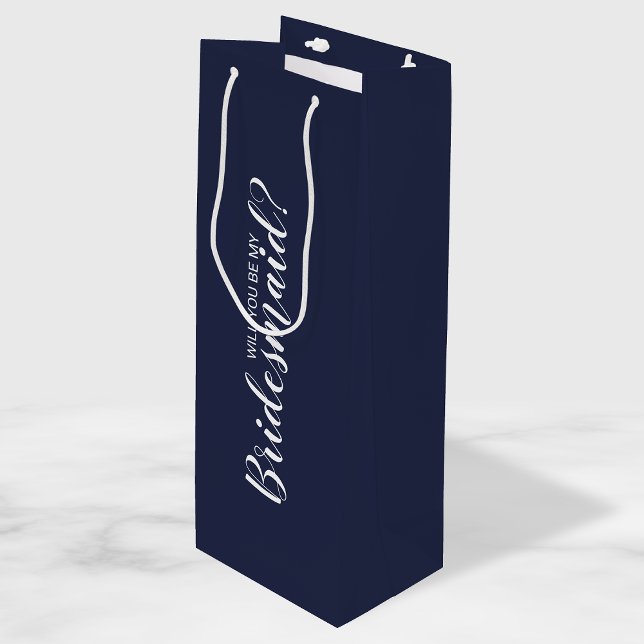 Will You Be My Bridesmaid? Modern Script Navy Blue Wine Gift Bag (Creator Uploaded)