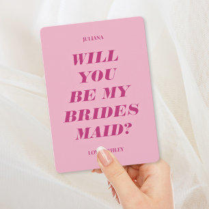 Will You Be My Bridesmaid? Modern Text Pink Invitation