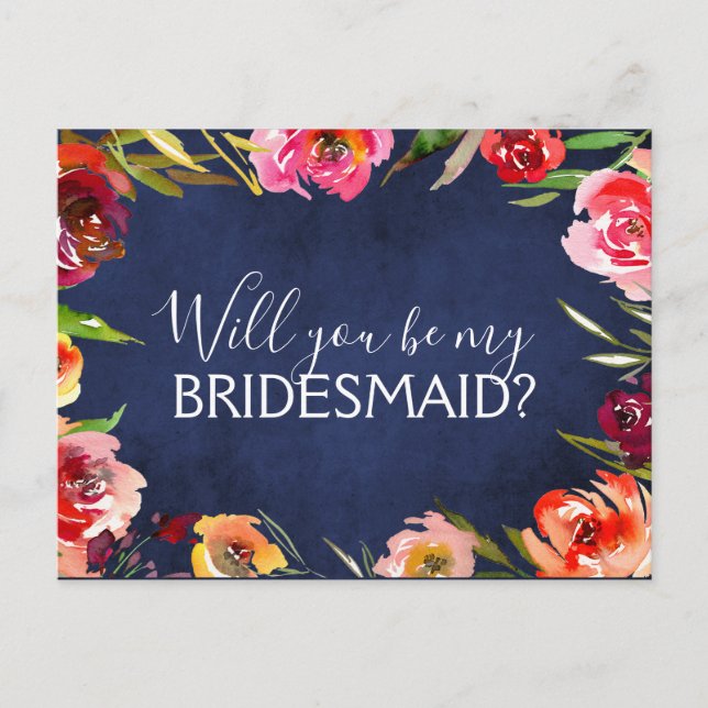 Will you Be My Bridesmaid Navy Blue Floral Announcement Postcard (Front)