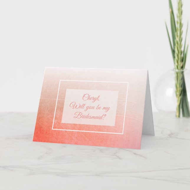 Will you be my Bridesmaid Personalized Card (Front)