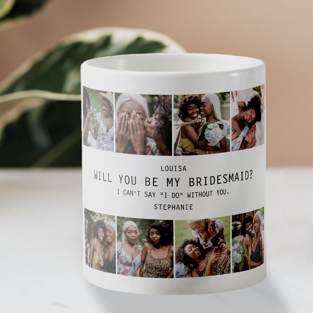 Will You Be My Bridesmaid? | Photo Grid Keepsake Coffee Mug (Creator Uploaded)