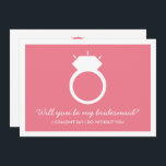 Will You Be My Bridesmaid? Pink Ring Card<br><div class="desc">Will You Be My Bridesmaid? Pink Ring Card</div>