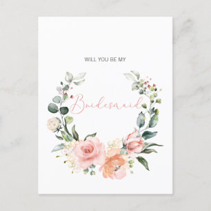 Will You Be My Bridesmaid Pink Script Floral Invitation Postcard