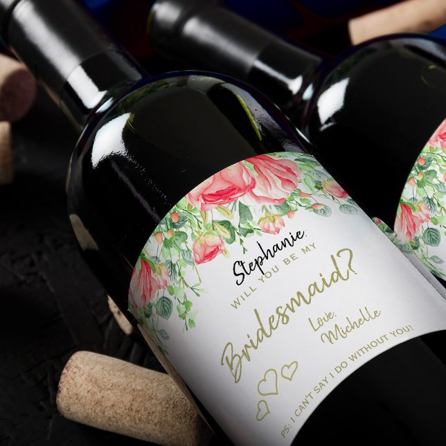 Will you be my bridesmaid proposal floral gift wine label (Creator Uploaded)
