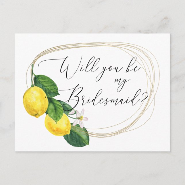 Will You Be My Bridesmaid Proposal | Lemon Wedding Invitation Postcard (Front)