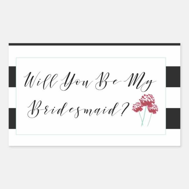 Will You Be My Bridesmaid Proposal Rectangular Sticker (Front)