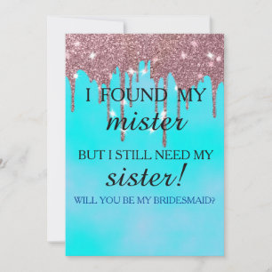 Will you be my bridesmaid? Rose Gold Dripping Invi Invitation