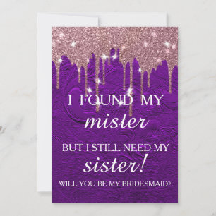 Will you be my bridesmaid? Rose Gold Dripping Invi Invitation