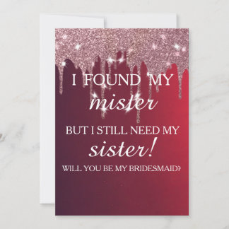 Will you be my bridesmaid? Rose Gold Dripping Invi Invitation