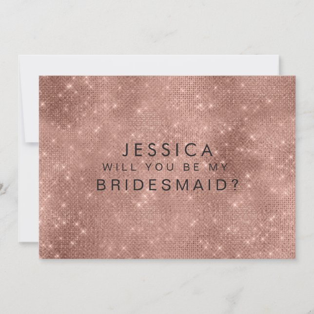 Will You Be My Bridesmaid Rose Gold Glitter Glam Invitation (Front)