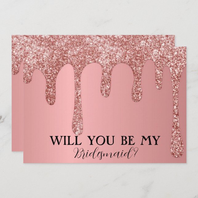 Will You Be My Bridesmaid Rose Pink Glitter Drips Save The Date (Front/Back)