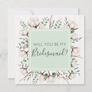 Will You Be My Bridesmaid Rustic Southern Cotton Invitation