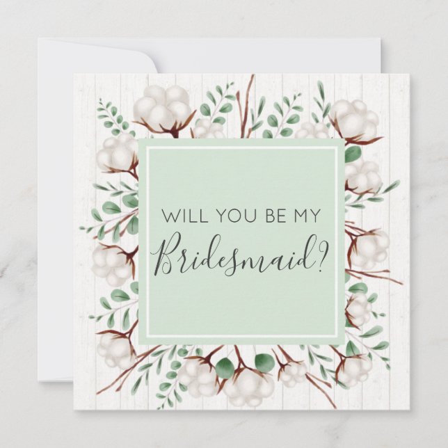 Will You Be My Bridesmaid Rustic Southern Cotton Invitation (Front)
