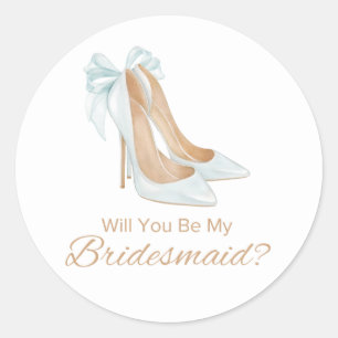 will you be my bridesmaid, wedding heels classic round sticker