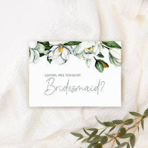 Will You Be My Bridesmaid White Magnolia Floral