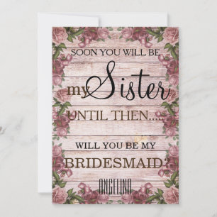 Will you be my bridesmaid? Wood Background Invitation
