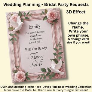 Will You Be My Flower Girl? Pink Roses & Doves