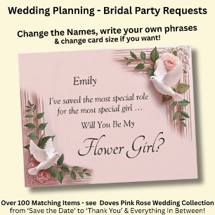 Will You Be My Flowr Girl? Pink Roses & Doves