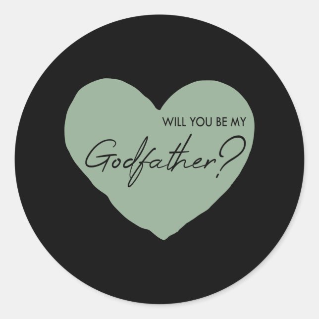 Will you be my godfather? classic round sticker (Front)