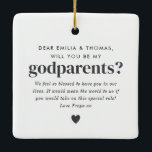 Will You Be My Godparents Photo Proposal Ceramic Ornament<br><div class="desc">Looking for a sweet and meaningful way to ask a loved one to be your baby's Godparents? This modern, minimalist design is the perfect way to pop the question! Whether you're asking a family member or close friends, this will help you create a heartfelt moment that they'll treasure forever, along...</div>