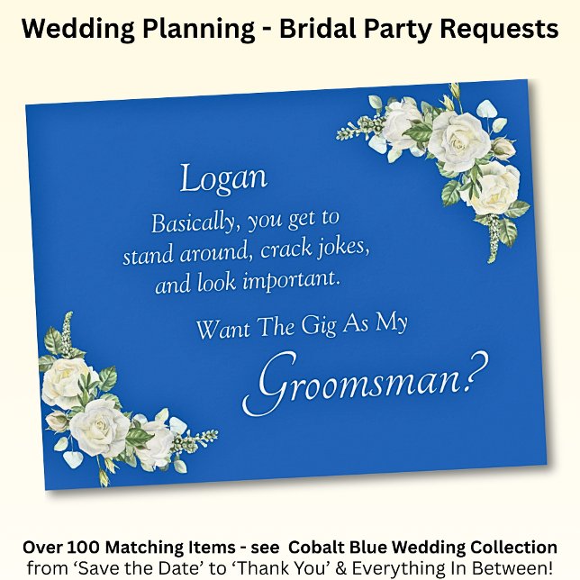 Will You Be My Groomsman? Cobalt Blue & White Rose (Creator Uploaded)
