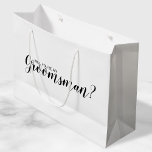 Will You Be My Groomsman? Modern Proposal Large Gift Bag<br><div class="desc">"Will You Be My Groomsman?"Modern Proposal Gift Bag
featuring title "Will You Be My Groomsman?" in black modern script font style on white background.</div>